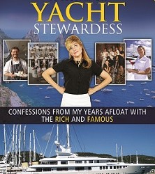 2nd Edition The Insiders' Guide to Becoming a Yacht Stewardess